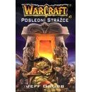 Knihy Warcraft 3: Poslední strážce - Jeff Grubb