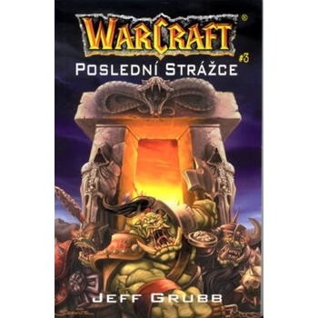 Warcraft 3: Poslední strážce - Jeff Grubb