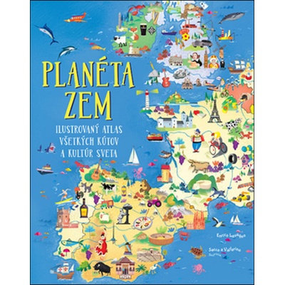 Planéta Zem. Ilustrovaný atlas všetkých kútov a kultúr sveta - Enrico Lavagno