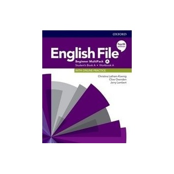 English File Fourth Edition Beginner: Multi-Pack A: Student´s Book/Workbook - Latham-Koenig Christina, Oxenden Clive