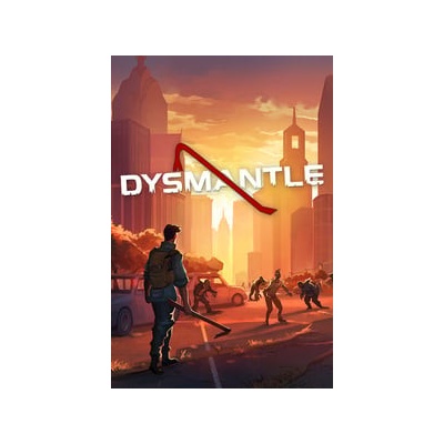 Dysmantle