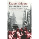 When We Were Orphans