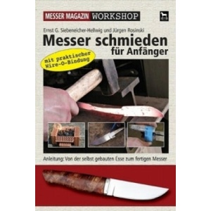 Messer schmieden für Anfänger | Ernst G. Siebeneicher-Hellwig, Jürgen Rosinski (2007)