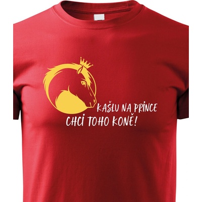 dětské tričko Kašlu na prince chci toho koně! červená