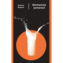 Mechanický pomaranč - Burgess Anthony