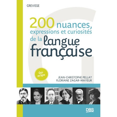 200 nuances, expressions et étrangetés de la langue française | Pellat, Zagar