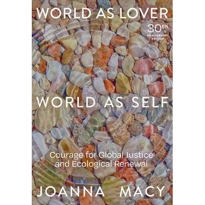 World as Lover, World as Self | Stephanie Kaza