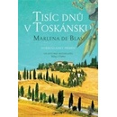 Tisíc dnů v Toskánsku - Marlena de Blasi