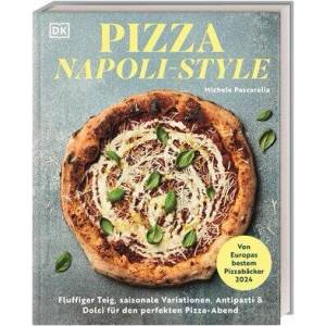 Pizza Napoli-Style | DK Verlag, DK Verlag, Annette Ostlaender (ISBN: 9783831051908)