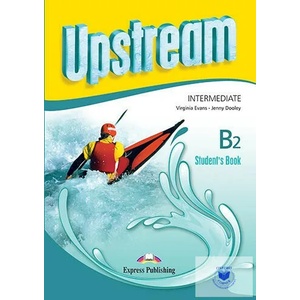 Upstream Intermediate B2 Student's Book | Evans Virginia, Jenny Dooley (ISBN: 9781471523441)