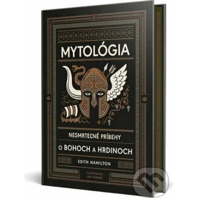 Mytológia: Nesmrteľné príbehy o bohoch a hrdinoch