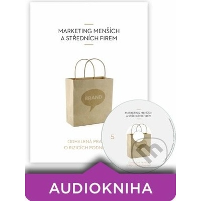 Marketing menších a středních firem - Vladimír John; Pavel Tesař; Marie Tomsová