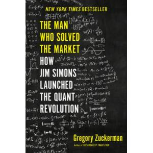 Man Who Solved the Market | Gregory Zuckerman (ISBN: 9780735217980)
