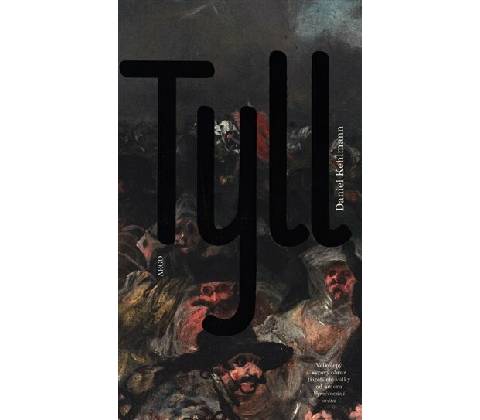 Tyll - Kehlmann, Daniel