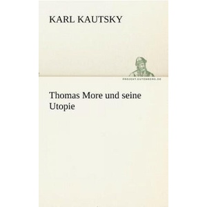 Thomas More Und Seine Utopie | Karl Kautsky (2012)