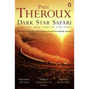Dark Star Safari | Paul Theroux (2003)