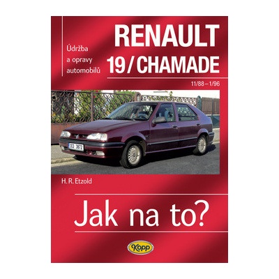 Renault 19/Chamade od 11/88 do 1/96 - Jak na to? - 9. - Dr. Etzold Hans-Rudiger