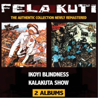 Fela Kuti - Ikoyi Blindness / Kalakuta Show