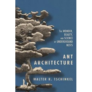 Ant Architecture | Walter R. Tschinkel (ISBN: 9780691179315)
