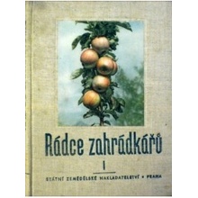 Rádce zahrádkářů I.