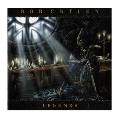 Bob Catley: Legends CD