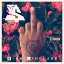TY DOLLA SIGN: SIGN LANGUAGE CD