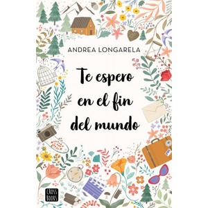 NOSOTROS Y LA TEORIA DEL FIN DEL MUNDO | ANDREA LONGARELA (ISBN: 9788408247180)