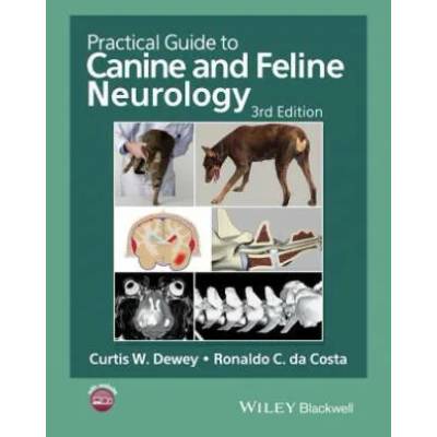Practical Guide to Canine and Feline Neurology 3e | Curtis W Dewey