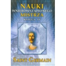 Nauki wniebowstapionego Mistrza Ksiega 4