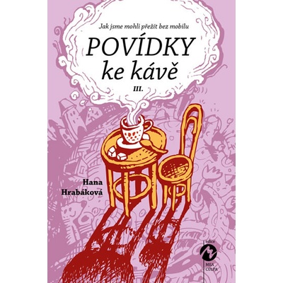 Hrabáková Hana: Povídky ke kávě III.ha