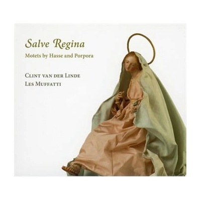 Salve Regina: Motets By Hasse and Porpora CD