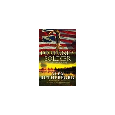 Fortune's Soldier | ALEX RUTHERFORD