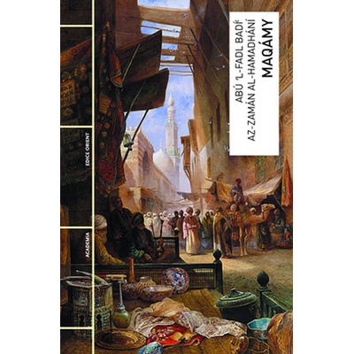 Maqámy - Abú ’l-Fadl Bad íc az-Zamán al-Hamadhání