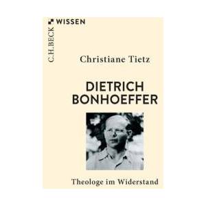 Dietrich Bonhoeffer | Christiane Tietz (ISBN: 9783406826061)