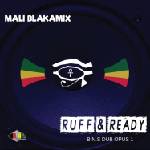 Mali Blakamix - Ruff & Ready: B. N. S Dub Opus 1 (LP) (5051142062567)