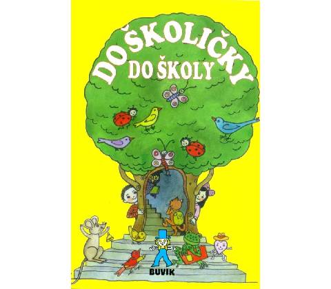 Do školičky do školy