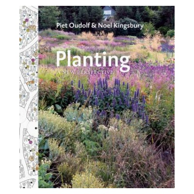 Planting - N. Kingsbury, P. Oudolf A New Perspecti