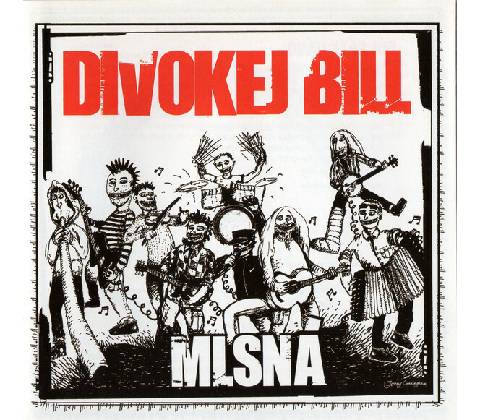 DIVOKEJ BILL: MLSNA - DIGIPACK CD