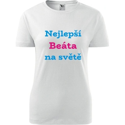 Bílé dámské tričko nejlepší Beáta na světě tričko se jménem – Hledejceny.cz