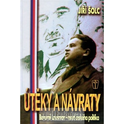 Útěky a návraty - Šolc Jiří