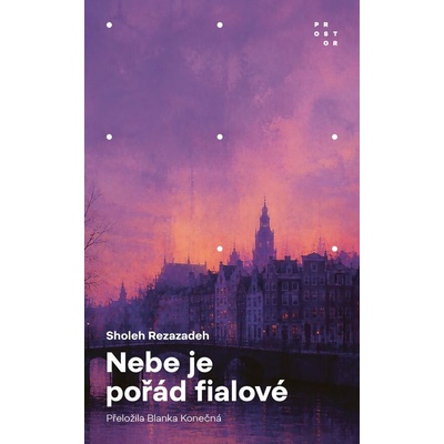 Nebe je pořád fialové - Sholeh Rezazadeh – Hledejceny.cz