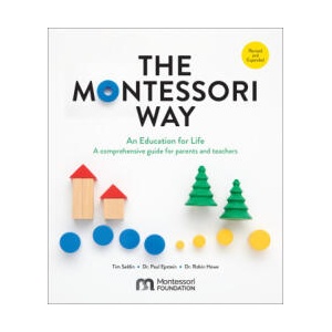 The Montessori Way, Revised and Expanded | Seldin, Tim, Epstein, Dr. Paul, Howe, Dr. Robin (ISBN: 9780760392775)