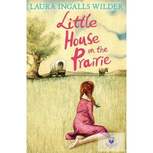 Little House on the Prairie | Laura Ingalls Wilder (2014)