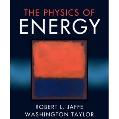 Physics of Energy | Robert L. Jaffe, Washington Taylor