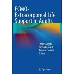 ECMO-Extracorporeal Life Support in Adults | Nicol? Patroniti, Antonio Pesenti, Fabio Sangalli (ISBN: 9788847058514)