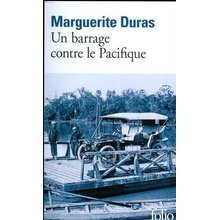 Un Barrage Contre Le Pacifique - M. Duras