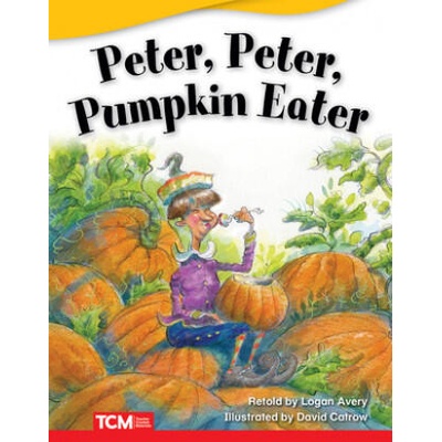 Peter, Peter, Pumpkin Eater | Teacher Created Materials