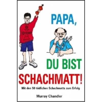 Papa Du Bist Schachmatt! Chandler Murray Pevná vazba