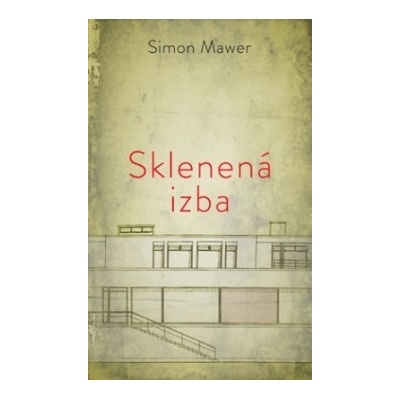 Sklenená izba - Simon Mawer