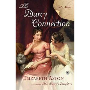 The Darcy Connection | Elizabeth Aston (ISBN: 9781416547259)